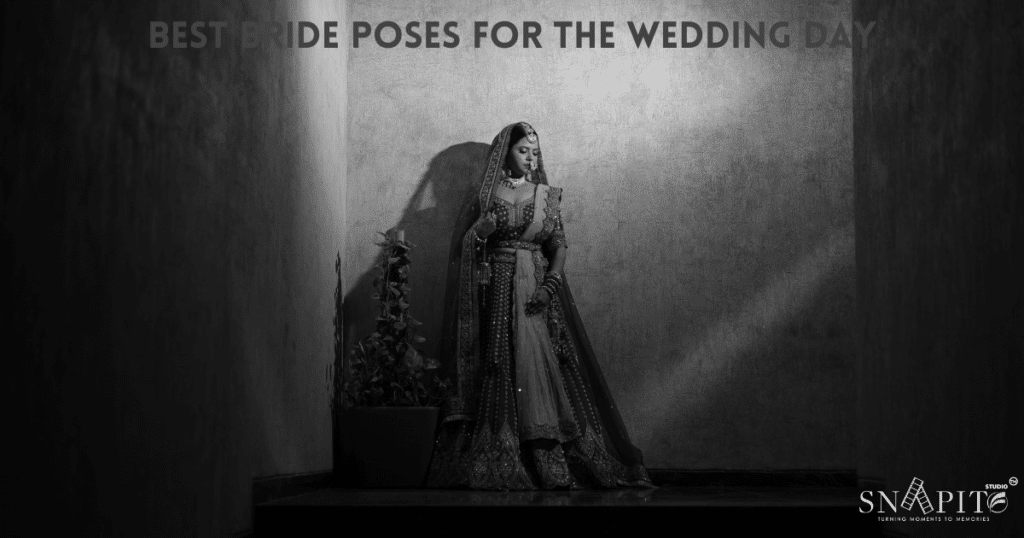Best Bride Poses For The Wedding Day